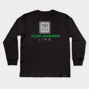 Audio Engineer Life Design Kids Long Sleeve T-Shirt